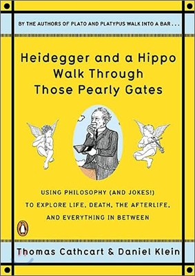 Heidegger and a Hippo Walk Through Those Pearly Gates : Why More Is Less