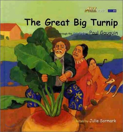 (The) Great Big Turnip : Through the Art Style of Paul Gauguin