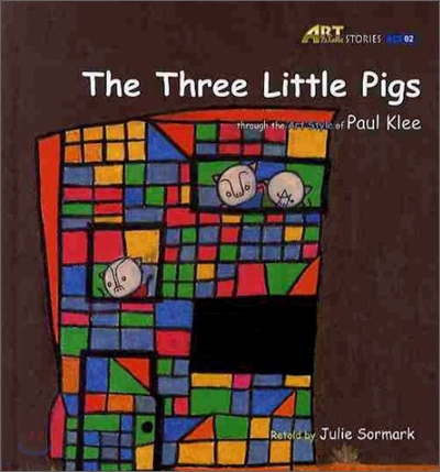 (The) Three Little Pigs : Through the Art Style of Paul Klee