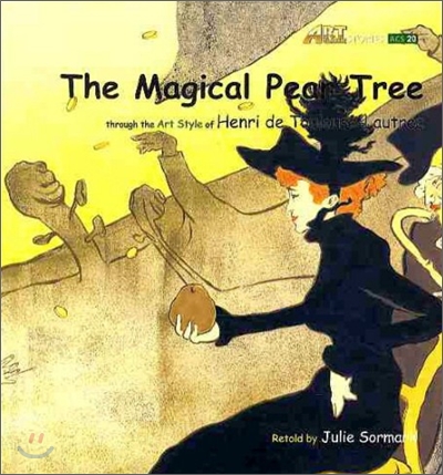 (The) Magical Pear Tree : Through the Art Style of Henri de Toulouse-Lautrec 표지 이미지