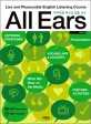 All ears : 라<span>이</span>브한 리<span>스</span>닝 집중 코<span>스</span> : Live and pleasurable English listening course