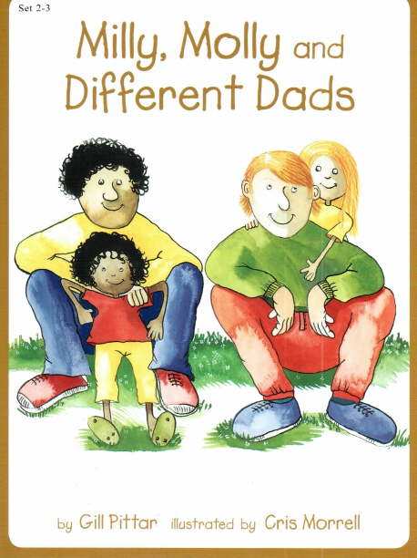 Milly, Molly and different Dads 