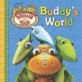 Buddy's World (Board Books)