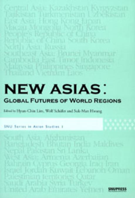 New Asias : global futures of world regions
