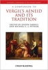 A companion to Vergil’s Aeneid and its tradition