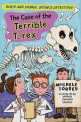 (The)Case of theTerrible T.rex