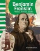 Benjamin Franklin : Thinker Inventor Leader