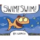 Swim! Swim! (Hardcover)