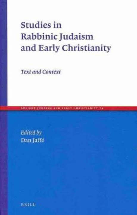 Studies in Rabbinic Judaism and Early Christianity : Text and Context