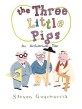 The Three Little Pigs (An Architectural Tale)