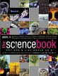 과학의 책 : 우리가 알아야 할 21세기 과학<span>지</span>식의 모든 것