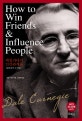 How to Win Friends & Influence People (데일카네기 인간관계론,영한대역 주석판)