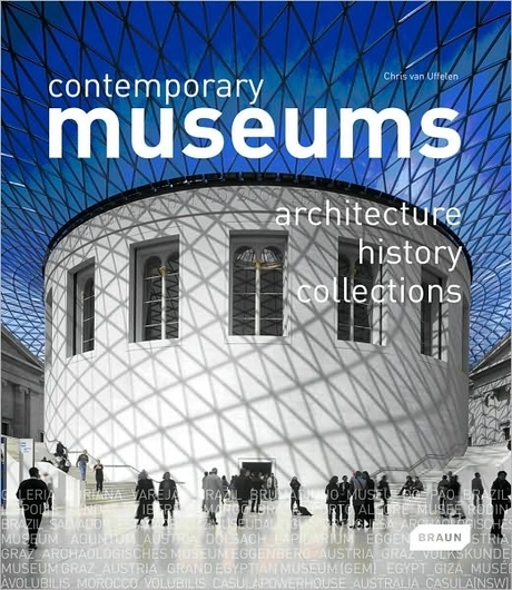 Contemporary museums  : architecture, history, collection