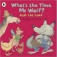 Whats the Time Mr Wolf?