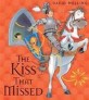 The Kiss That Missed Board Book (Paperback)