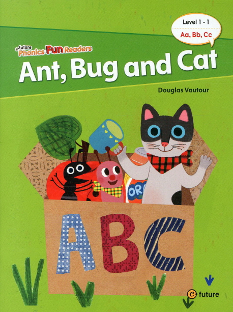Ant, Bug and Cat 