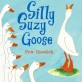 Silly Suzy Goose (My Little Library Board Book 44)