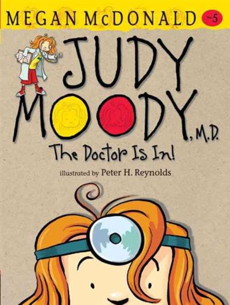 Judy Moody. 5, the doctor is in!