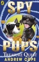 Spy Pups: Treasure Quest (Paperback)