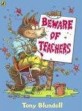 Beware of Teachers (Paperback)