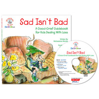 Sad isn't bad : a good-grief guidebook for kids dealing with loss 