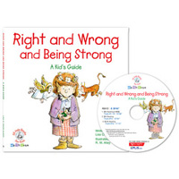 Right and wrong and being strong : a kid's guide 