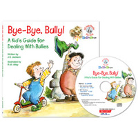 Bye-bye, bully!: (A)kid's guide for dealing with bullies