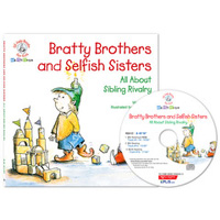 Bratty brothers and selfish sisters