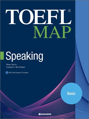 TOEFL MAP : Speaking : Basic : by Shane Spivey and Jonathan S. McClelland