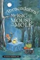 Abracadabra! Magic with Mouse and Mole (Paperback)