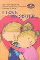 I LOVE MY SISTER (LEVEL 2-13)