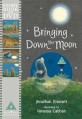 Bringing Down the Moon (Paperback)