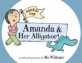 (Hooray for)Amanda & her alligator!