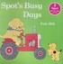 Spot's Busy Days (Hardcover)
