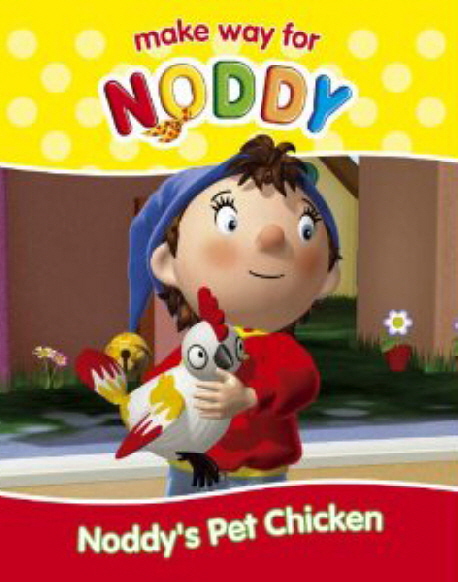 Noddy's pet chicken