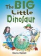 The Big Little Dinosaur (School & Library, 1st) - Dingles Leveled Readers - Fiction Chapter Books and Classics