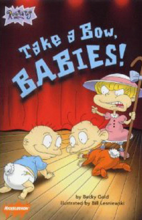 (Rugrats) take a bow, babies!