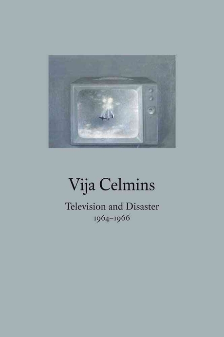 Vija Celmins : television and disaster, 1964-1966