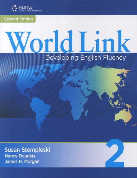 World Link : Developing English Fluency. 2. Second Edition