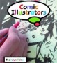 Comic Illustrators (Paperback, 1st)