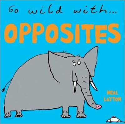 Go wild with opposites