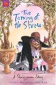 (The)Taming of the Shrew