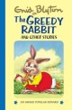 (The) greedy rabbit and other stories
