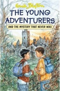 (The)young adventurers and the mystery that never was