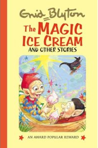 (The)magic ice cream : and other stories