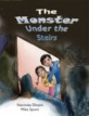 The Monster Under the Stairs (School & Library) - Dingles Leveled Reading, Olive Level