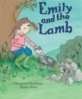 Emily and the Lamb (School & Library) - Dingles Leveled Reading, Magenta Level