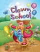 Clown School (School & Library) - Dingles Leveled Reading