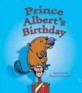 Prince Albert's Birthday (Paperback, 1st)