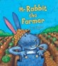 Mr. Rabbit the farmer